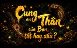 http://Cung%20An%20Thân%20Quan%20Trọng%20Thế%20Nào%20Trên%20Lá%20Số%20Tử%20Vi%20?