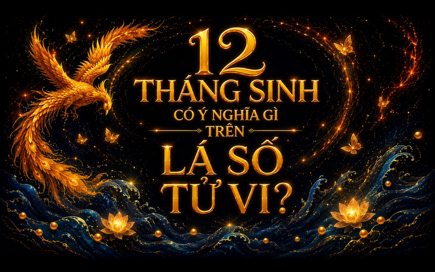 Tháng sinh và những điều đặc biệt Bạn đã biết?